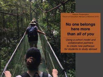 No one belongs  here more than all of you