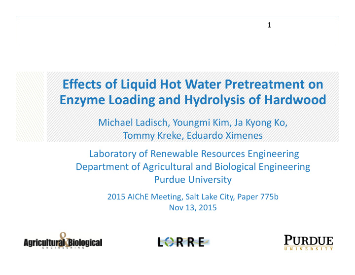 effects of liquid hot water pretreatment on enzyme