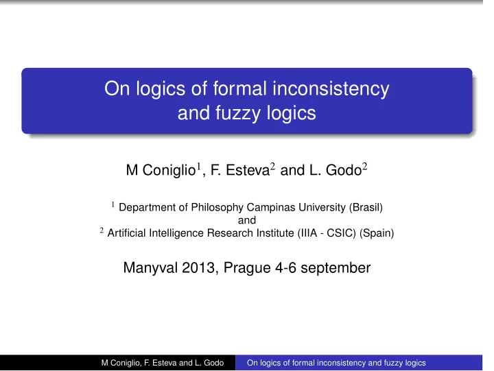 on logics of formal inconsistency and fuzzy logics