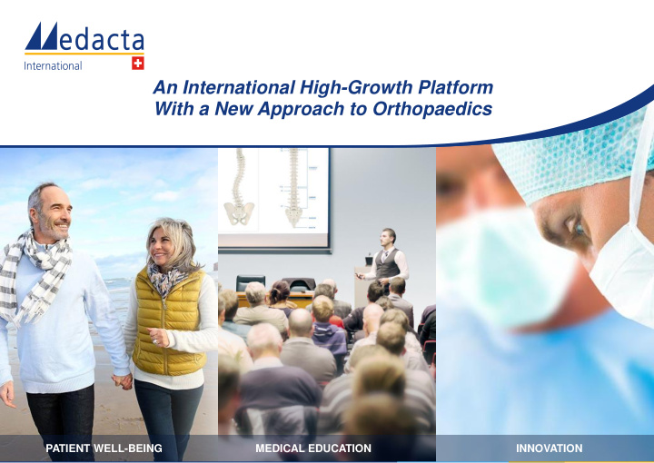 an international high growth platform with a new approach