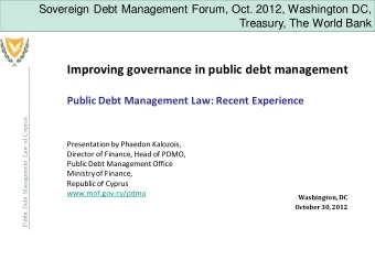 Improving governance in public debt management  Public Debt Management Law: Recent Experience