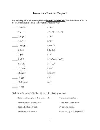 Presentation Exercise: Chapter 1 Match the English sound on the right to the bolded and underlined