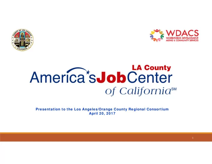 presentation to the los angeles orange county regional