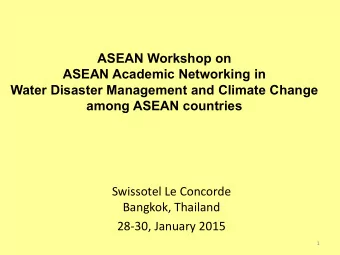 ASEAN Academic Networking in  Water Disaster Management and Climate Change  among ASEAN countries