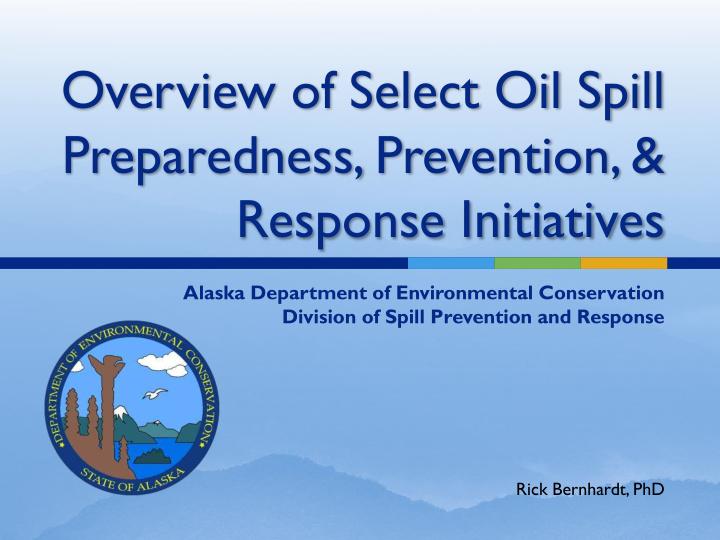 overview of select oil spill preparedness prevention