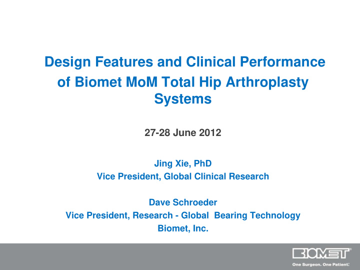 design features and clinical performance of biomet mom