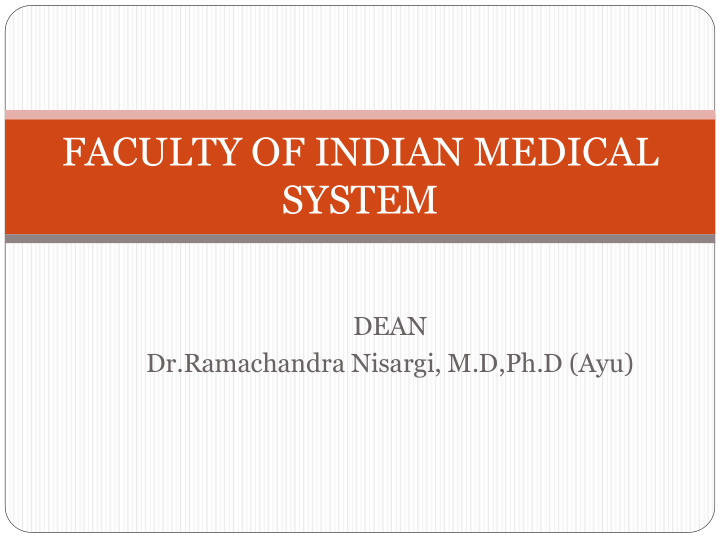 faculty of indian medical system