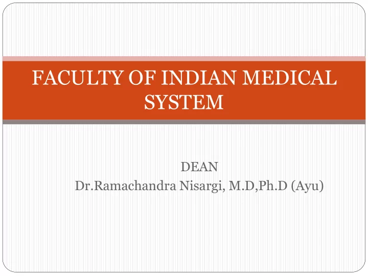 faculty of indian medical system