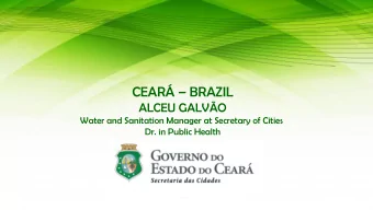 CEAR  BRAZIL  ALCEU GALVO  Water and Sanitation Manager at Secretary of Cities  Dr. in