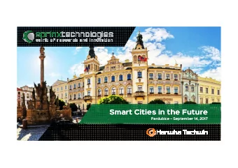 Smart Cities in the Future  Smart Cities in the Future  Pardubice  September 14, 2017  Pardubice