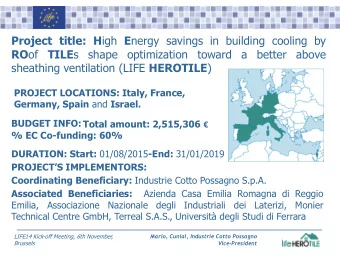 Project title: H igh E nergy savings in building cooling by RO of TILE s  shape  optimization
