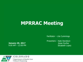 MPRRAC Meeting Facilitator  Lila Cummings Presenters  Kate Davidson  January 20, 2017  Jesse