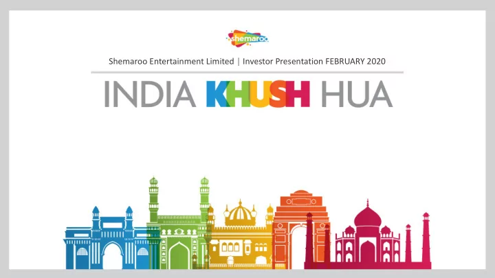 shemaroo entertainment limited investor presentation