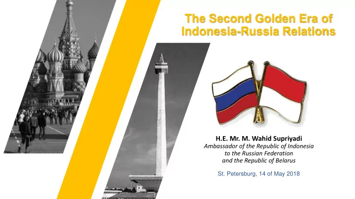 the second golden era of indonesia russia relations