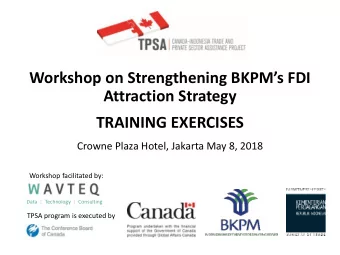 Attraction Strategy  TRAINING EXERCISES  Crowne Plaza Hotel, Jakarta May 8, 2018  Workshop