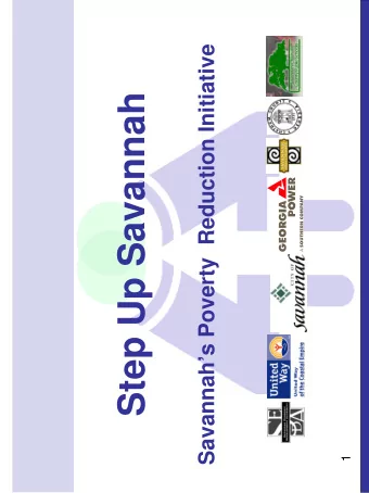 Step Up Savannah  1  Step Up Savannah Mission:  The Step Up collaborative will enhance  economic