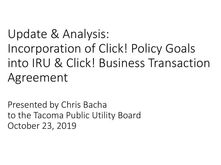 update analysis incorporation of click policy goals into