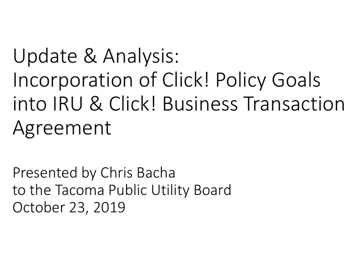 update analysis incorporation of click policy goals into