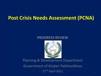 Post Crisis Needs Assessment (PCNA)  PROGRESS REVIEW  Planning &amp; Development Department