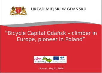 Bicycle Capital Gdask  climber in  Europe, pioneer in Poland Rostock , May 22, 2014