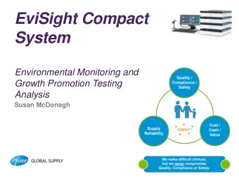 EviSight Compact  System  Environmental Monitoring and  Growth Promotion Testing  Analysis  Susan