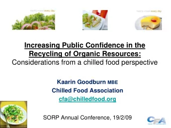 Increasing Public Confidence in the  Recycling of Organic Resources:  Considerations from a chilled