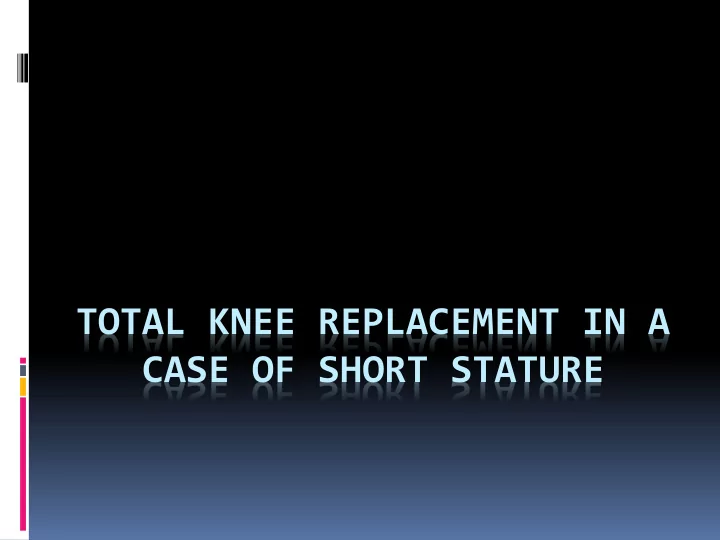 case of short stature chief complain