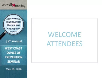 WELCOME  ATTENDEES  Oh, and Do This, Too  Executive Actions Impose Ever-  Expanding