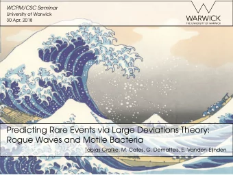 Predicting Rare Events via Large Deviations Theory:  Rogue Waves and Motile Bacteria  Tobias