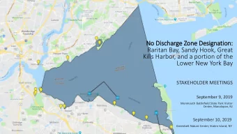 No Discha  charge Z  Zone D  Designa  nation:  n:  Raritan Bay, Sandy Hook, Great  Kills Harbor,