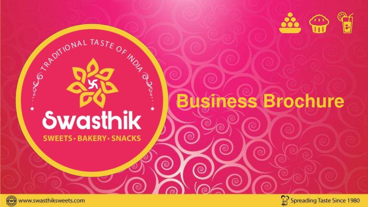 business brochure about swasthik sweets snacks