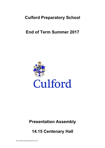 Culford Preparatory School  End of Term Summer 2017 Presentation Assembly  14.15 Centenary Hall