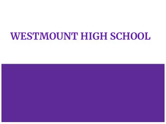 WESTMOUNT HIGH SCHOOL  Who you are   not  What you do   2  At Westmount  we are