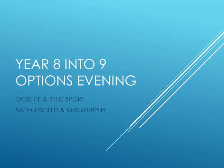 year 8 into 9 options evening
