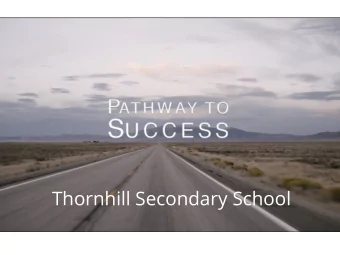 Thornhill Secondary School  1m  ENRICHMENT  LEADERSHIP  40+ clubs/councils  Advance Placement