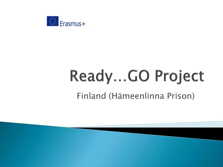 h meenlinna prison was opened at 1972 h meenlinna prison