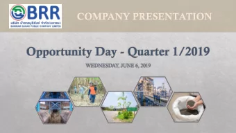COMPANY PRESENTATION  I.  BRR in Brief  II.  1Q19 Operating Results  III. Sugar Situations  IV  .