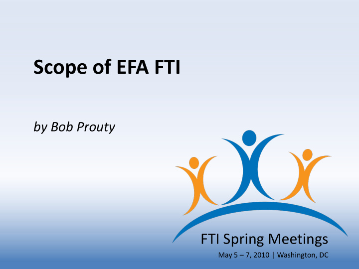 scope of efa fti