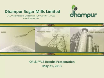 Dhampur Sugar Mills Limited 241, Okhla Industrial Estate Phase III, New Delhi  110 020