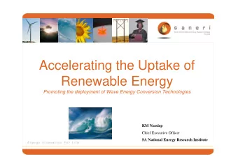 Accelerating the Uptake of  Renewable Energy  Promoting the deployment of Wave Energy Conversion