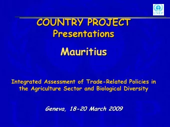Mauritius  Mauritius  Integrated Assessment of Trade-Related Policies in  the Agriculture Sector