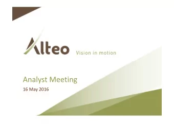 Analyst Meeting  16 May 2016  1  CONTENTS  Key events    Group financial review    Markets