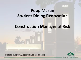 Popp Martin  Student Dining Renovation  Construction Manager at Risk  CMR PRE-SUBMITTAL CONFERENCE