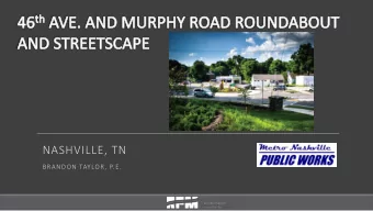 NASHVILLE, TN  BRANDON TAYLOR, P.E.  Presentation Outline  Initial Planning Process  Gathering