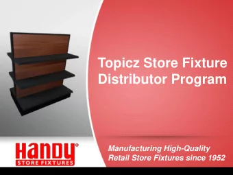 Distributor Program  Manufacturing High-Quality  Retail Store Fixtures since 1952  Our Company