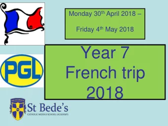 Year 7  French trip  2018  Day 1  Leave early, travel to Dover  Channel Tunnel crossing to
