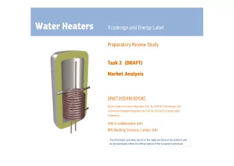 Water Heaters  Ecodesign and Energy Label  Preparatory Review Study  Task 2  (DRAFT)  Market