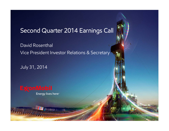 second quarter 2014 earnings call second quarter 2014