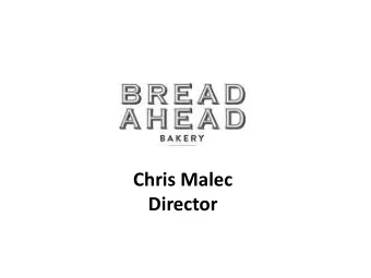 Director  A few words from Bread  Aheads Owner, Founder  and Baker  Mr Matthew Jones.  Bread