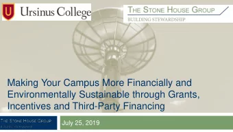 Making Your Campus More Financially and  Environmentally Sustainable through Grants,  Incentives